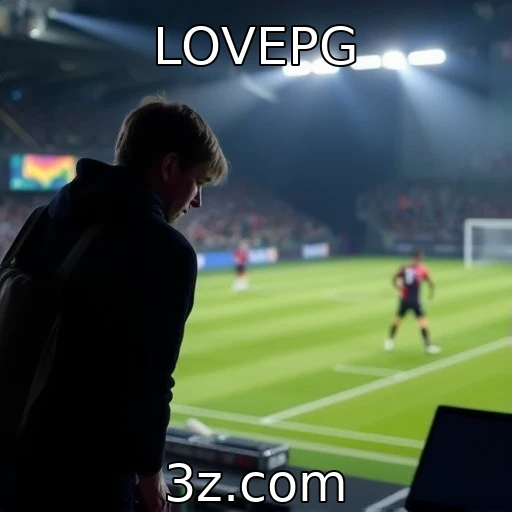 LOVEPG Apostas esportivas: Análise detalhada dos campeonatos deste mês